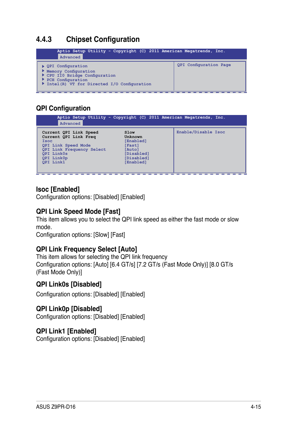 3 chipset configuration, Chipset configuration -15, Qpi configuration | Isoc [enabled, Qpi link speed mode [fast, Qpi link frequency select [auto, Qpi link0s [disabled, Qpi link0p [disabled, Qpi link1 [enabled, Configuration options: [disabled] [enabled | Asus Z9PR-D16 User Manual | Page 77 / 194