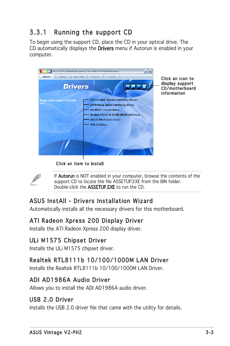 1 running the support cd, Asus install - drivers installation wizard, Ati radeon xpress 200 display driver | Uli m1575 chipset driver, Adi ad1986a audio driver, Usb 2.0 driver | Asus V2-PH2 User Manual | Page 43 / 102