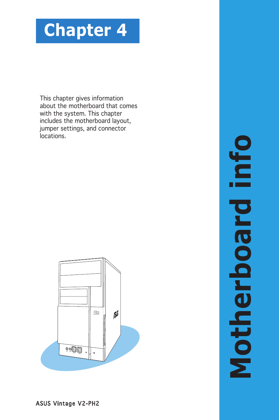 Motherboard info, Chapter 4 | Asus V2-PH2 User Manual | Page 53 / 102