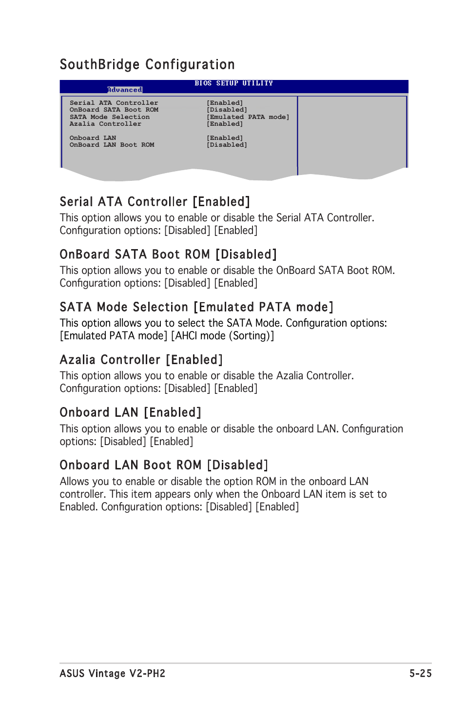 Southbridge configuration, Serial ata controller [enabled, Onboard sata boot rom [disabled | Sata mode selection [emulated pata mode, Azalia controller [enabled, Onboard lan [enabled, Onboard lan boot rom [disabled | Asus V2-PH2 User Manual | Page 89 / 102