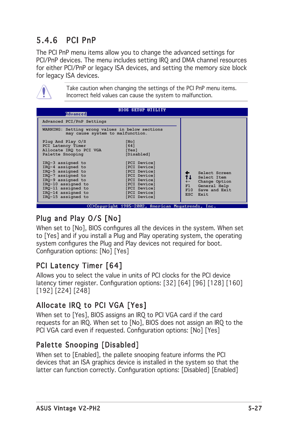 6 pci pnp, Plug and play o/s [no, Pci latency timer [64 | Allocate irq to pci vga [yes, Palette snooping [disabled | Asus V2-PH2 User Manual | Page 91 / 102