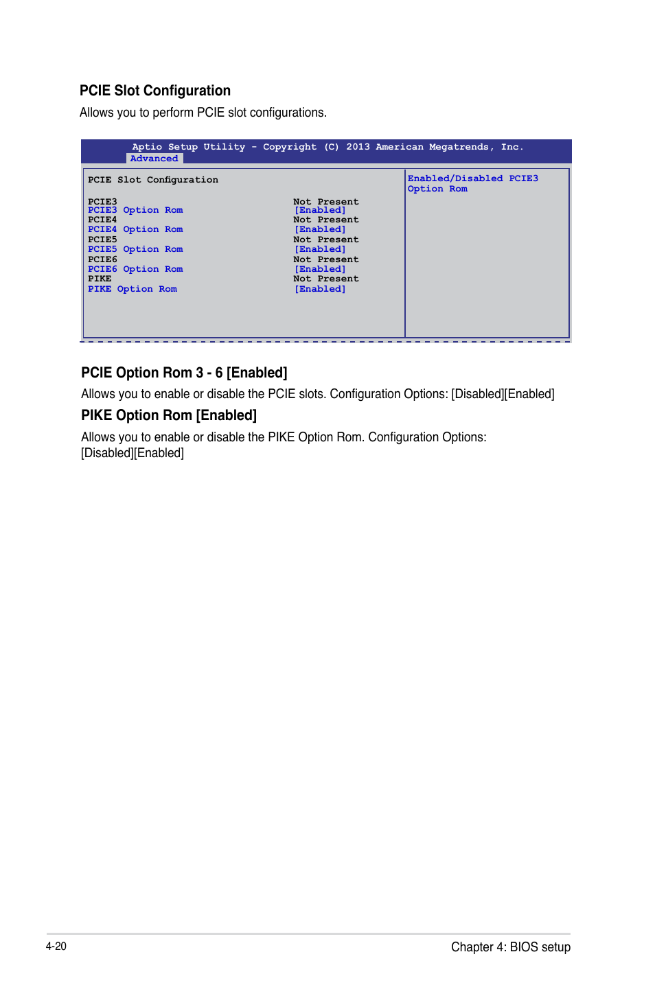 Pcie slot configuration, Pcie option rom 3 - 6 [enabled, Pike option rom [enabled | Chapter 4: bios setup, Allows you to perform pcie slot configurations | Asus P9D-C/4L User Manual | Page 86 / 160
