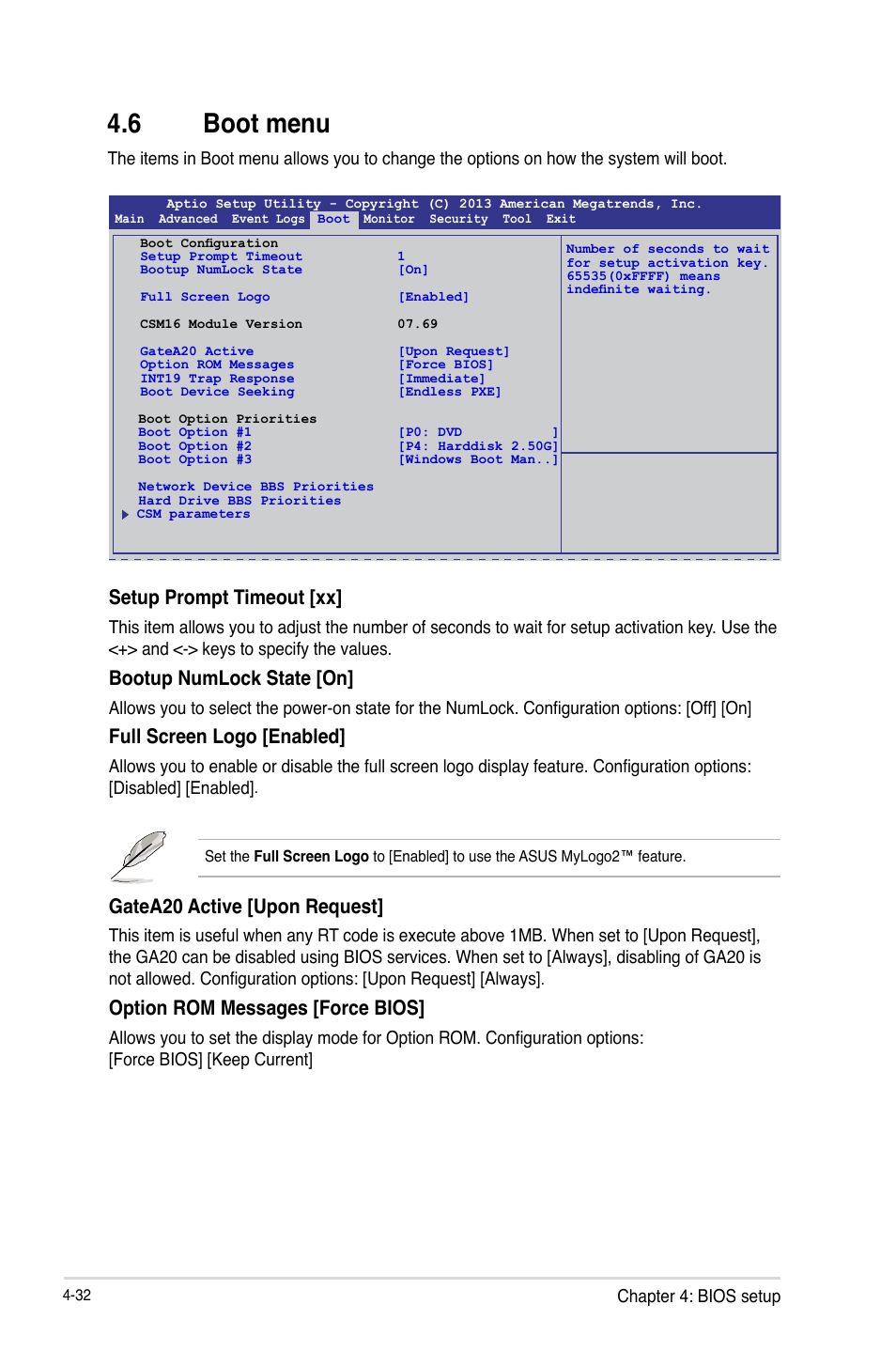 6 boot menu, Boot menu -32, Setup prompt timeout [xx | Bootup numlock state [on, Full screen logo [enabled, Gatea20 active [upon request, Option rom messages [force bios | Asus P9D-C/4L User Manual | Page 98 / 160