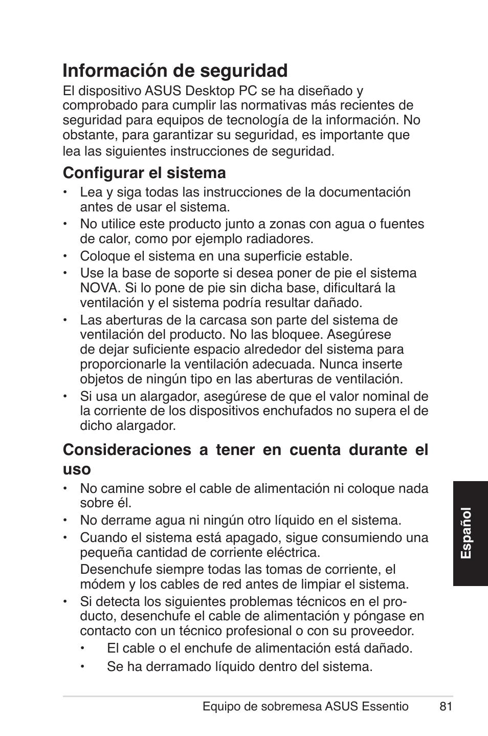 Información de seguridad, Configurar el sistema, Consideraciones a tener en cuenta durante el uso | Asus CM5570 User Manual | Page 81 / 200