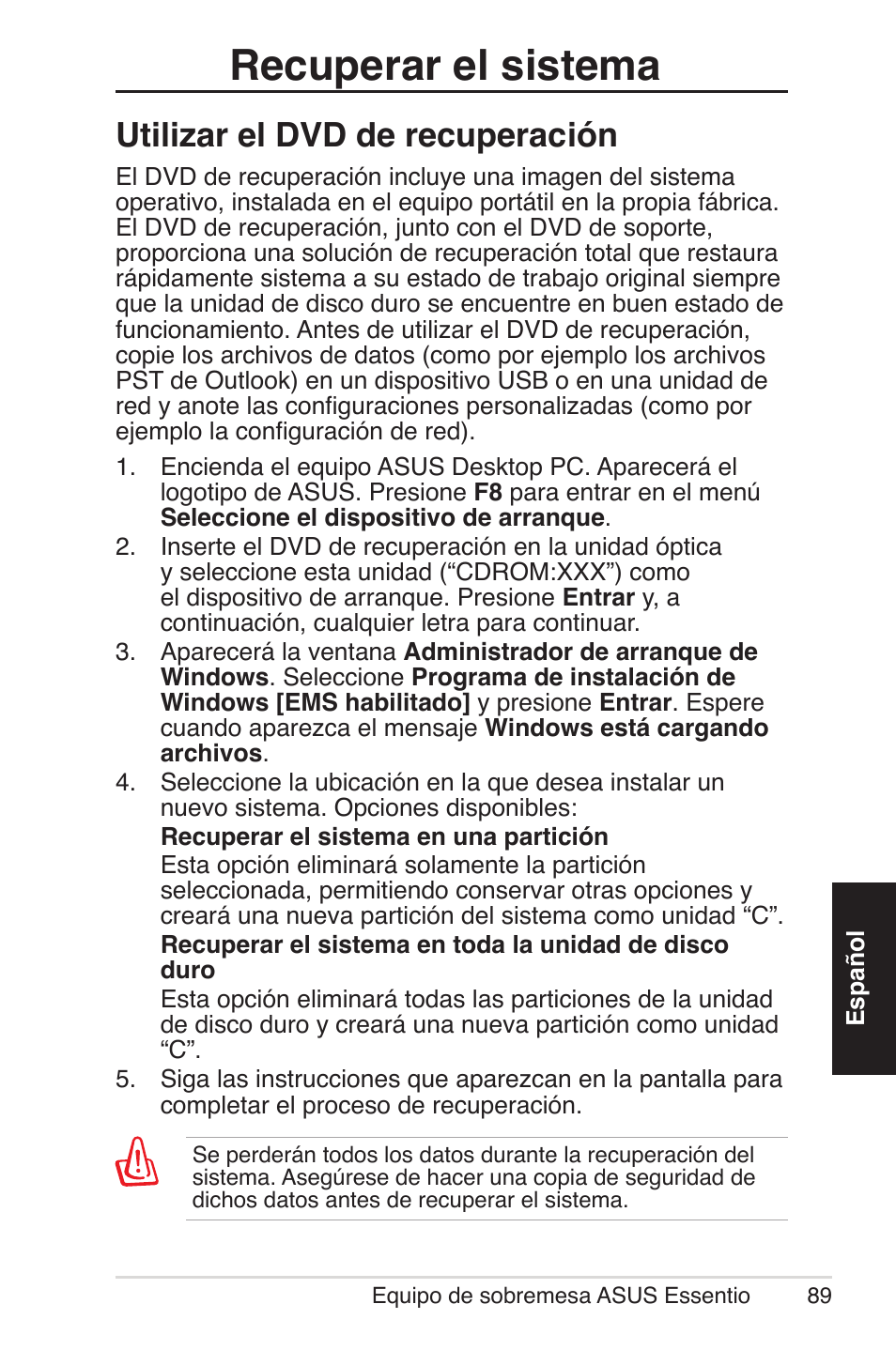 Utilizar el dvd de recuperación, Recuperar el sistema | Asus CM5570 User Manual | Page 89 / 200