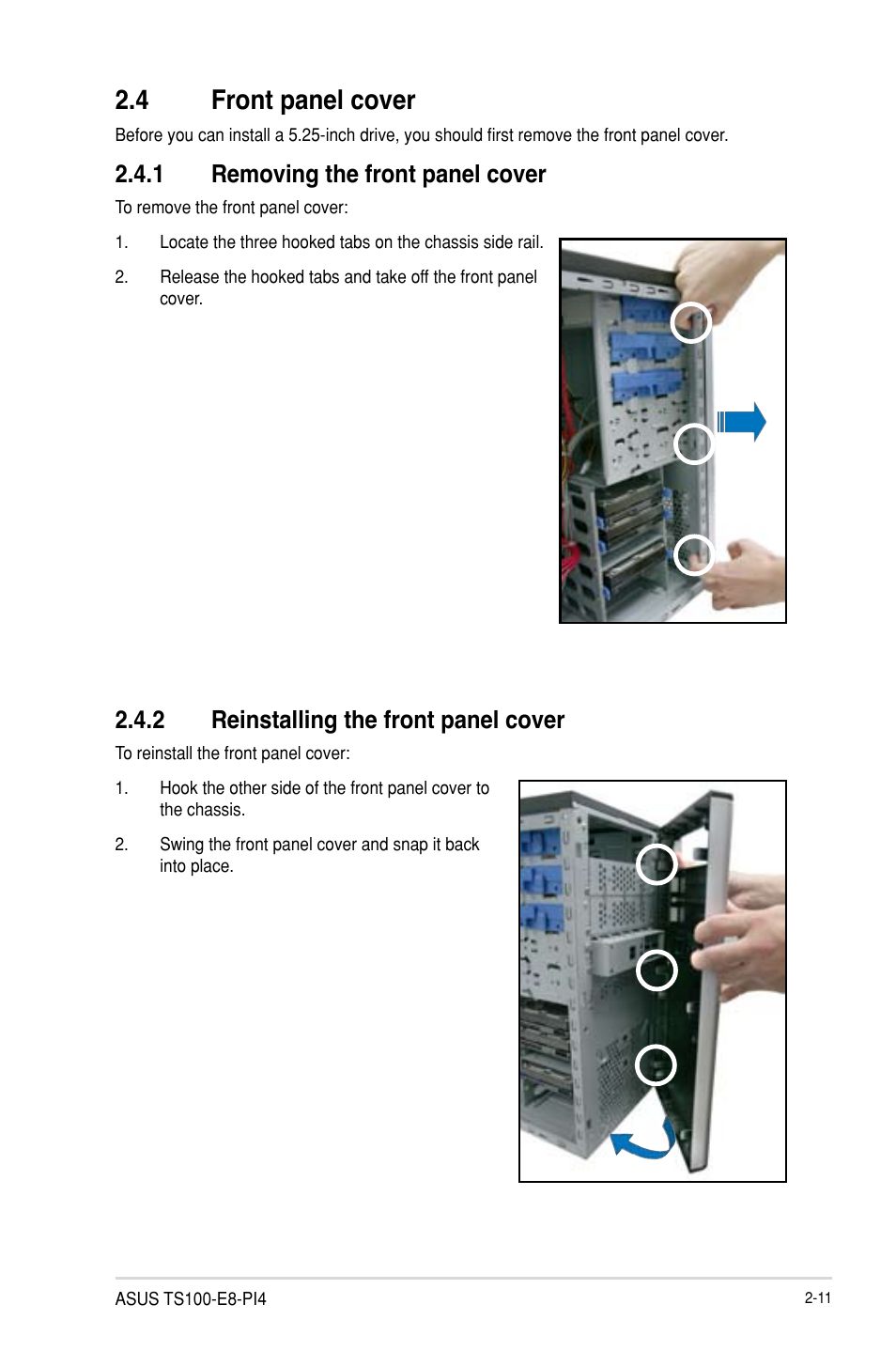 4 front panel cover, 1 removing the front panel cover, 2 reinstalling the front panel cover | Asus TS100-E8-PI4 User Manual | Page 31 / 142