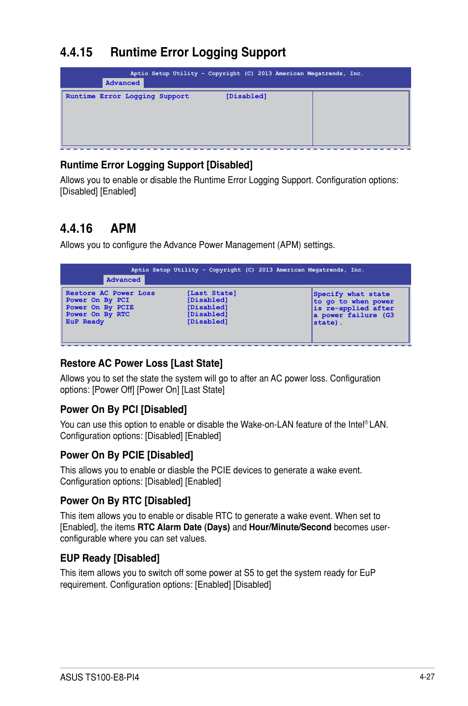 16 apm, 15 runtime error logging support, Restore ac power loss [last state | Power on by pci [disabled, Power on by pcie [disabled, Power on by rtc [disabled, Eup ready [disabled, Runtime error logging support [disabled | Asus TS100-E8-PI4 User Manual | Page 81 / 142