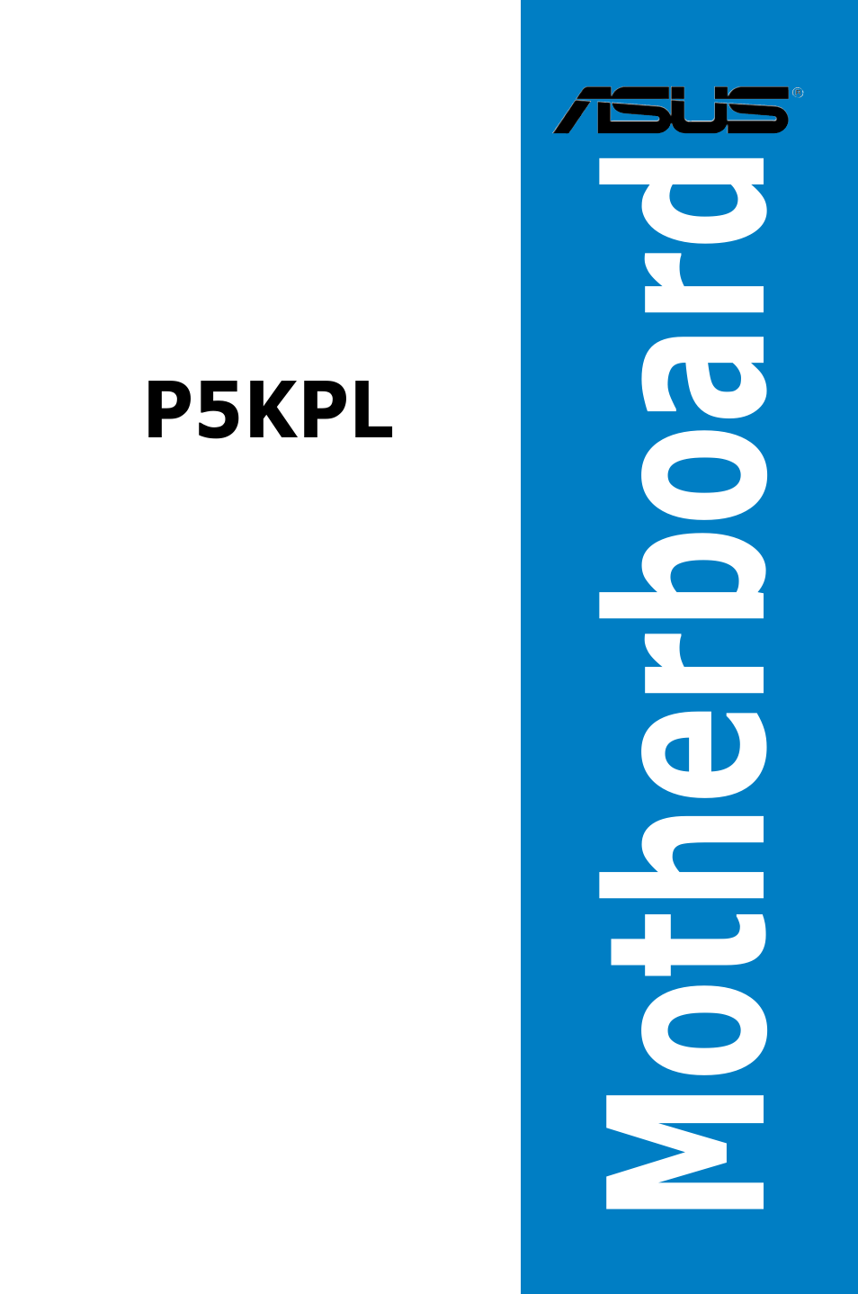 Asus P5KPL User Manual | 96 pages