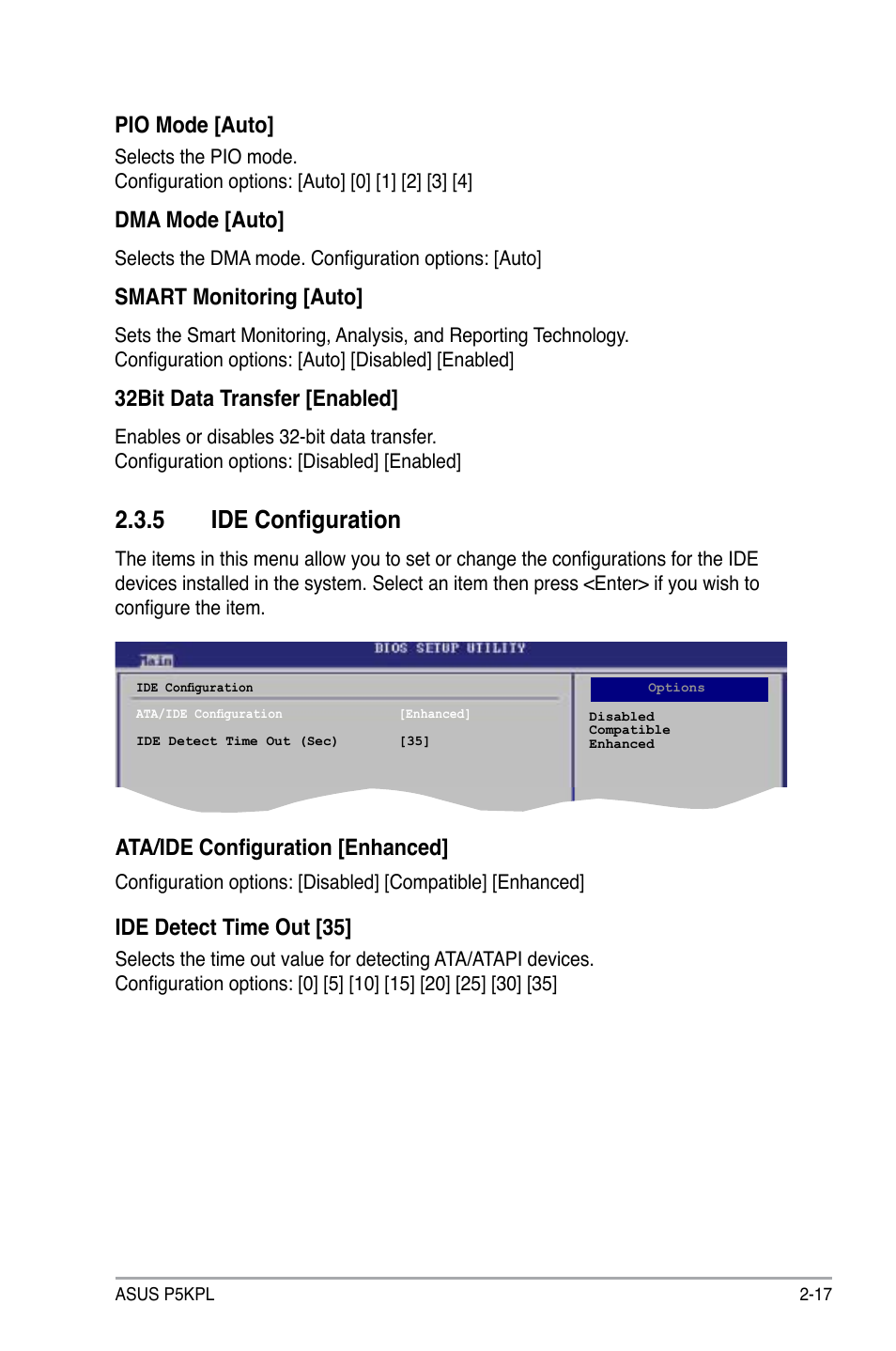 5 ide configuration, Pio mode [auto, Dma mode [auto | Smart monitoring [auto, 32bit data transfer [enabled, Ata/ide configuration [enhanced, Ide detect time out [35 | Asus P5KPL User Manual | Page 67 / 96