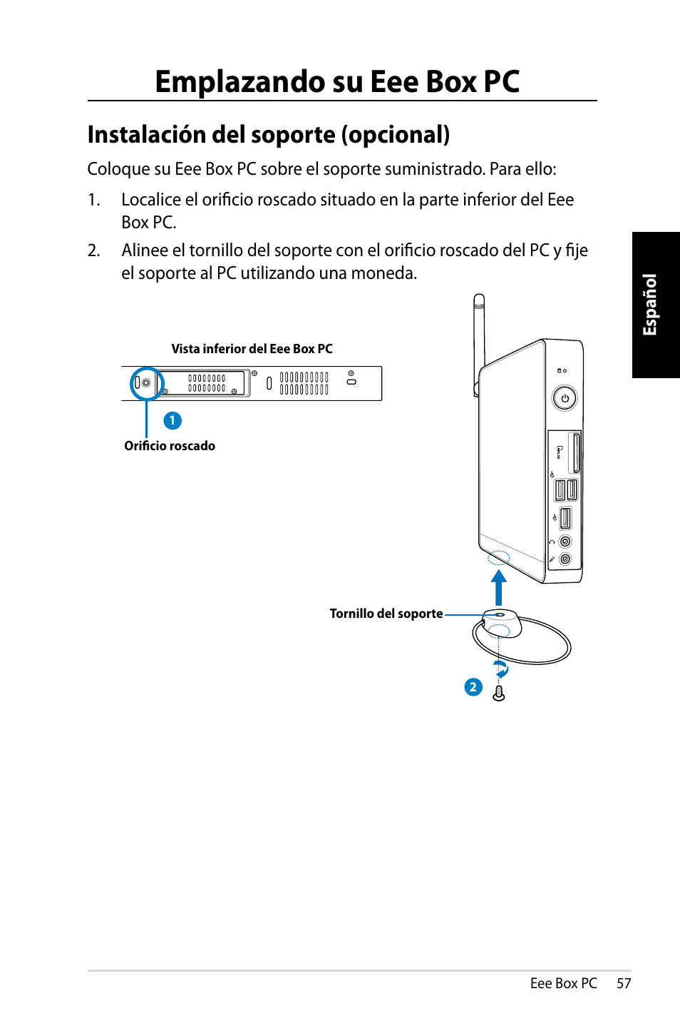 Emplazando su eee box pc, Instalación del soporte (opcional) | Asus EB1007 User Manual | Page 57 / 109