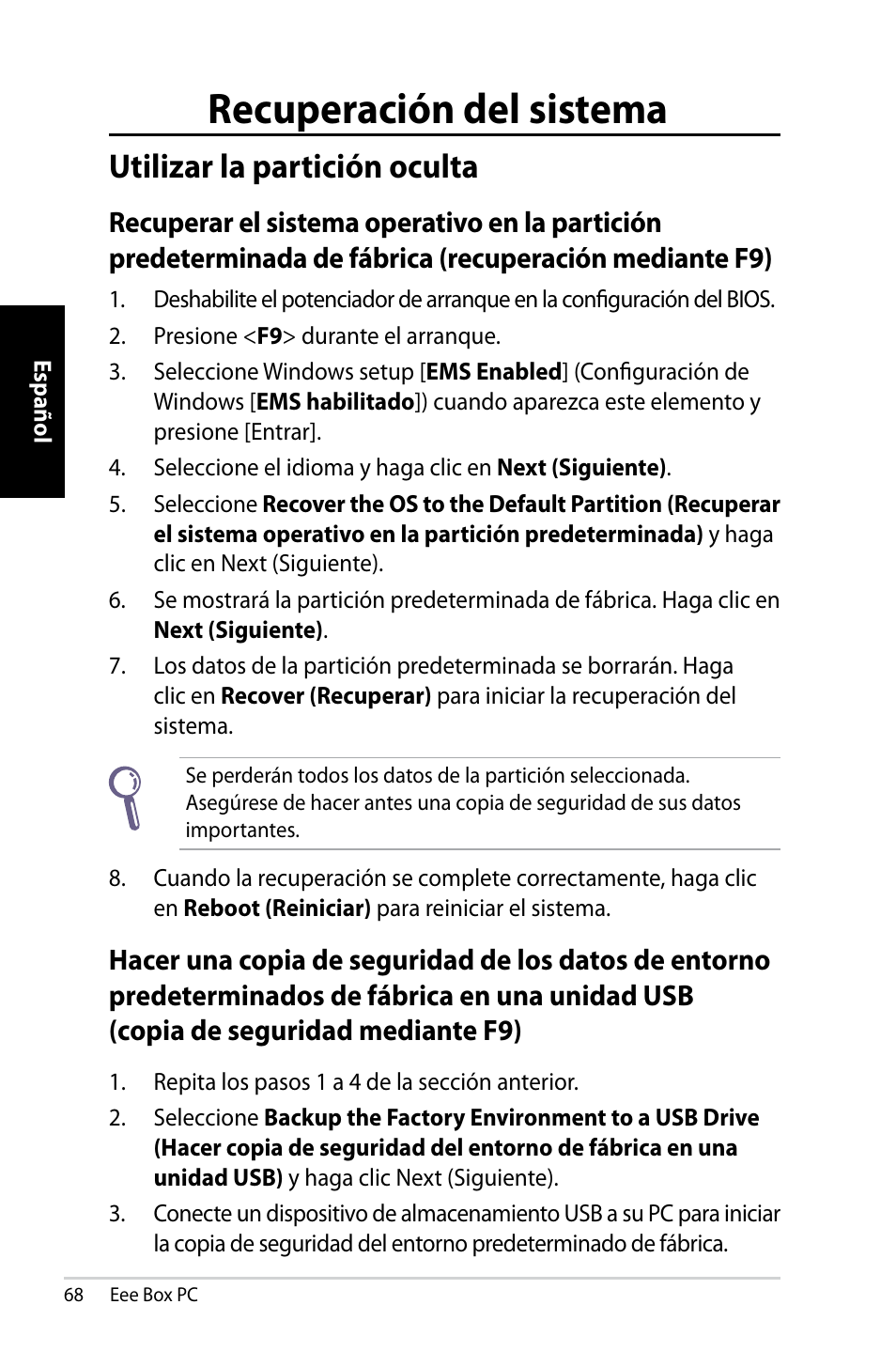 Recuperación del sistema, Utilizar la partición oculta, Recuperar el sistema operativo en la partición | Seguridad mediante f9) | Asus EB1007 User Manual | Page 68 / 109