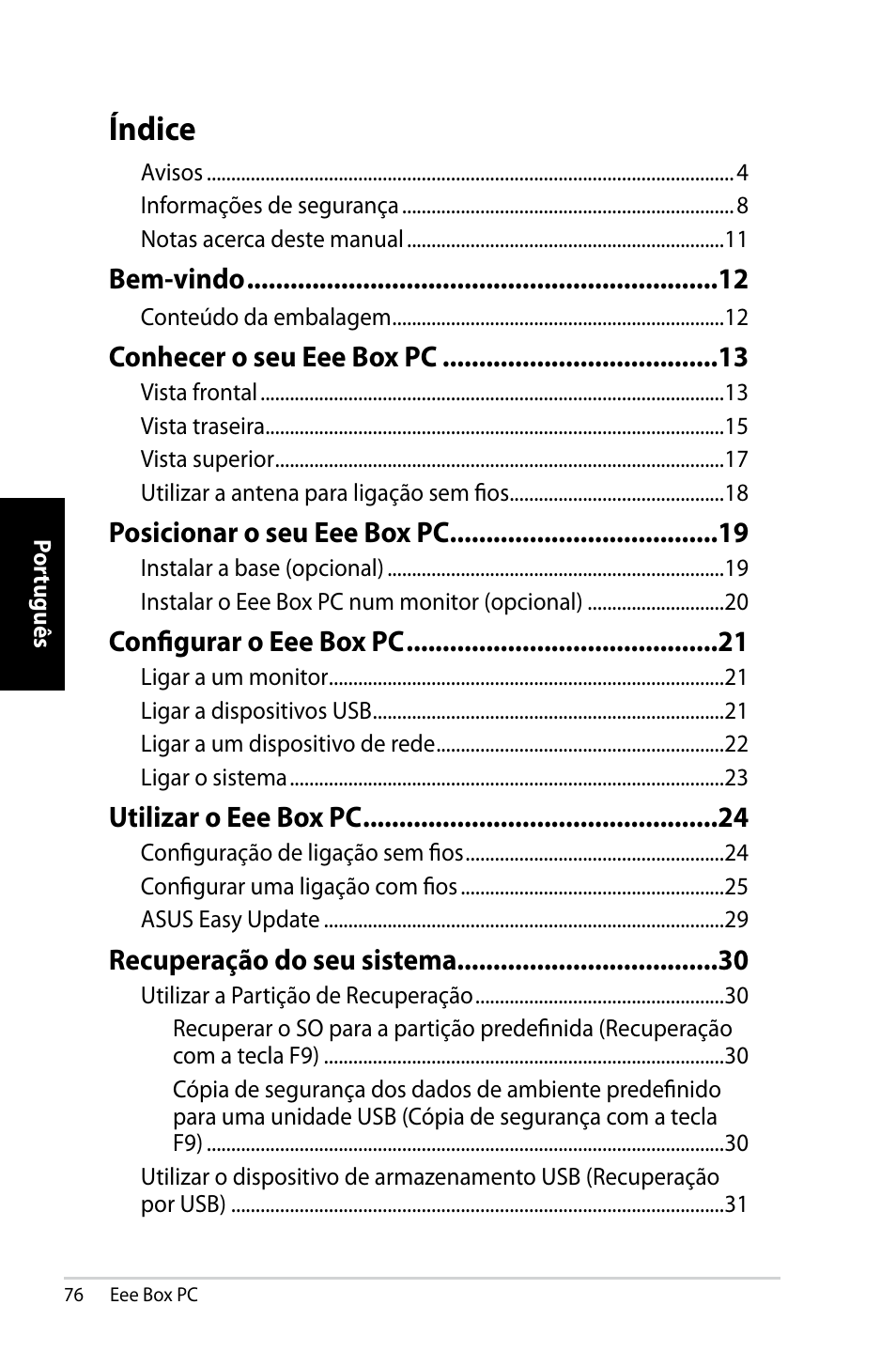 Índice, Bem-vindo, Conhecer o seu eee box pc | Posicionar o seu eee box pc, Configurar o eee box pc, Utilizar o eee box pc, Recuperação do seu sistema | Asus EB1007 User Manual | Page 76 / 109