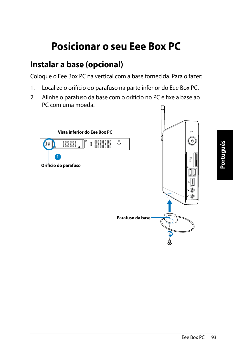 Posicionar o seu eee box pc, Instalar a base (opcional) | Asus EB1007 User Manual | Page 93 / 109