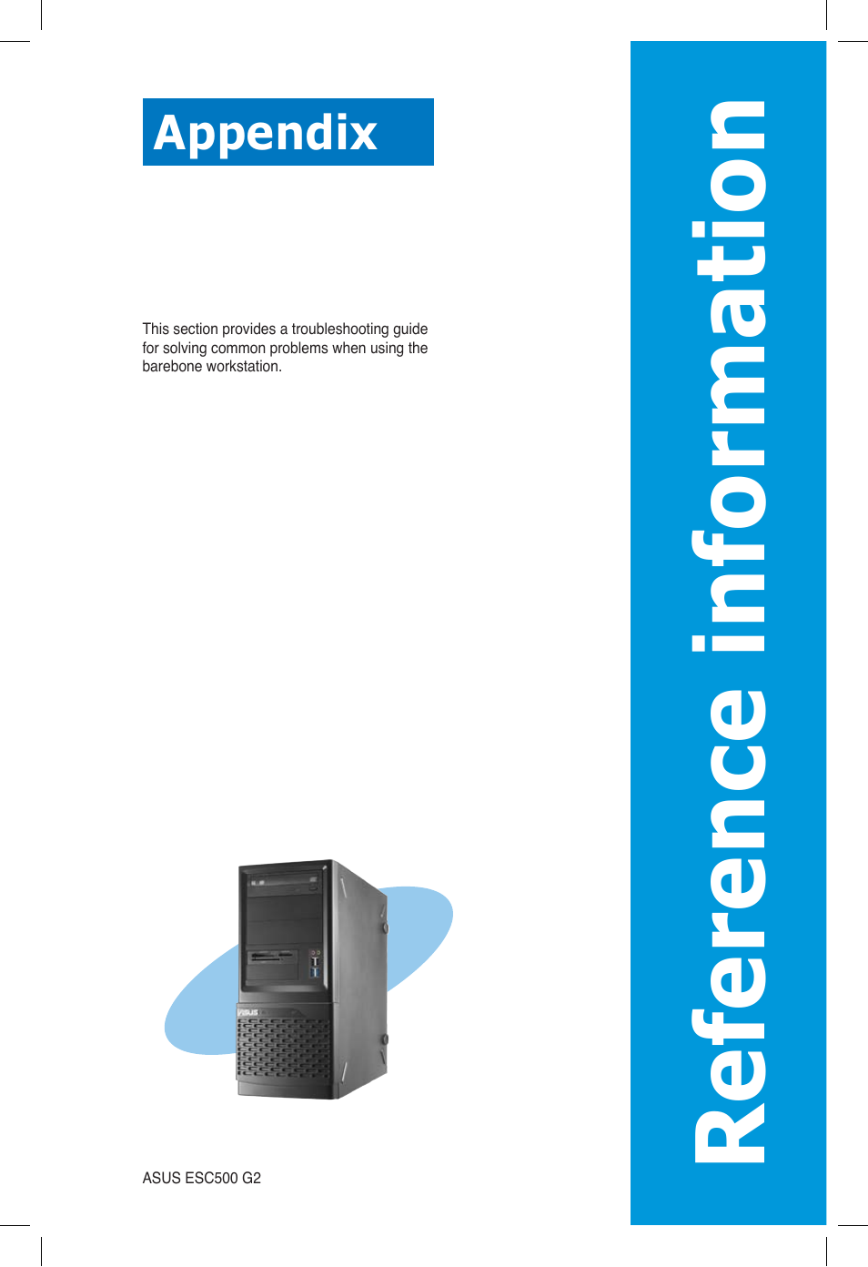 Appendix: reference information, Appendix, Reference information | Reference infor matio n | Asus ESC500 G2 User Manual | Page 137 / 140