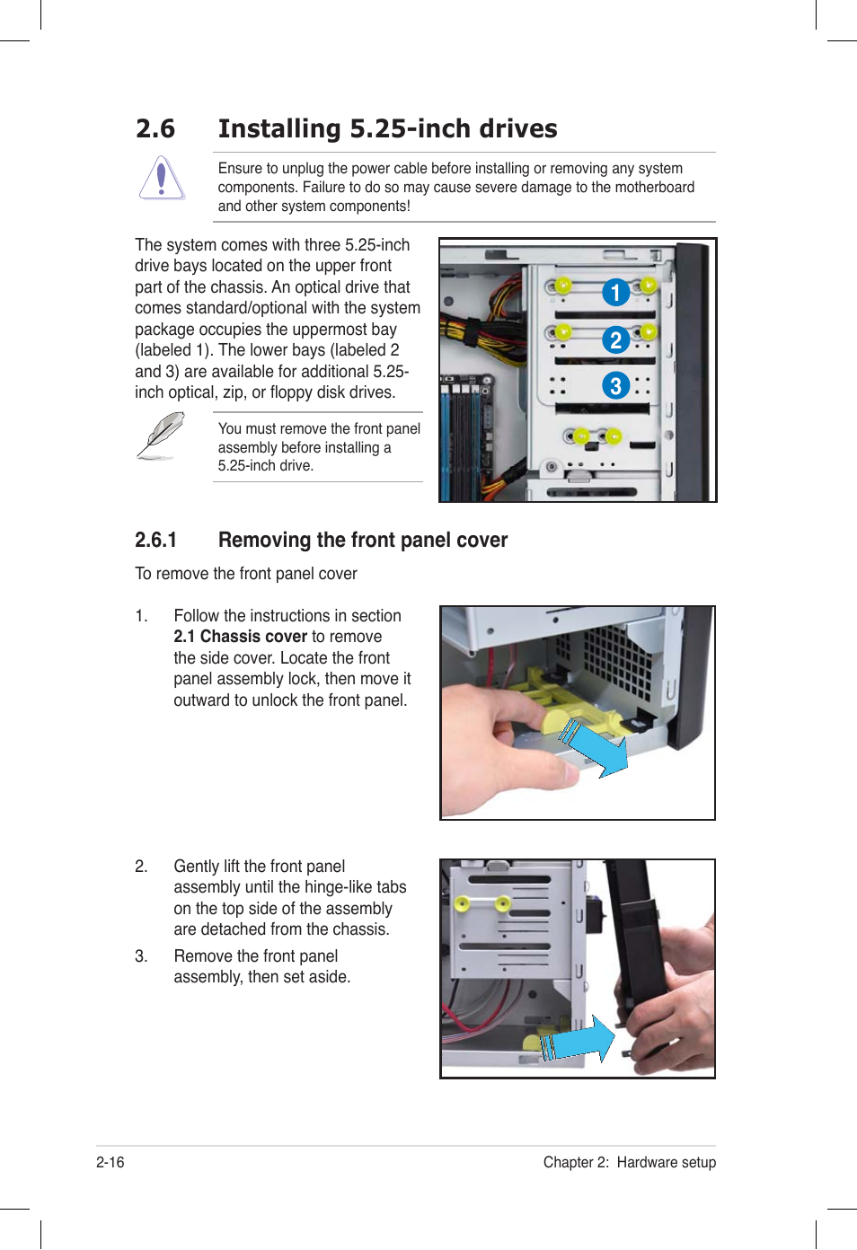 6 installing 5.25-inch drives, 1 removing the front panel cover, Installing 5.25-inch drives -16 2.6.1 | Removing the front panel cover -16 | Asus ESC500 G2 User Manual | Page 34 / 140