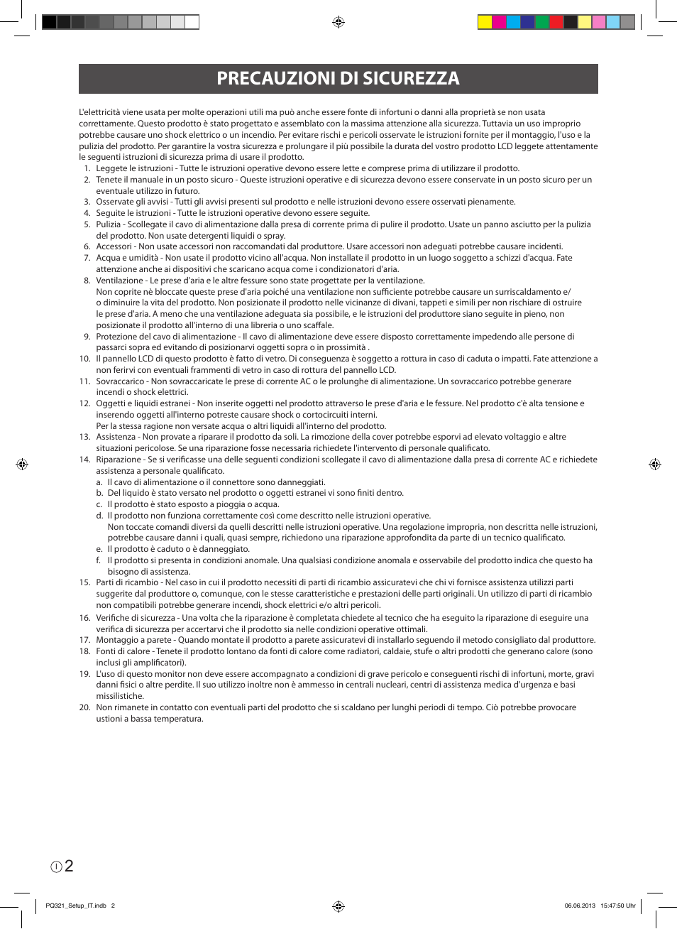 Precauzioni di sicurezza | Asus PQ321QE User Manual | Page 44 / 52