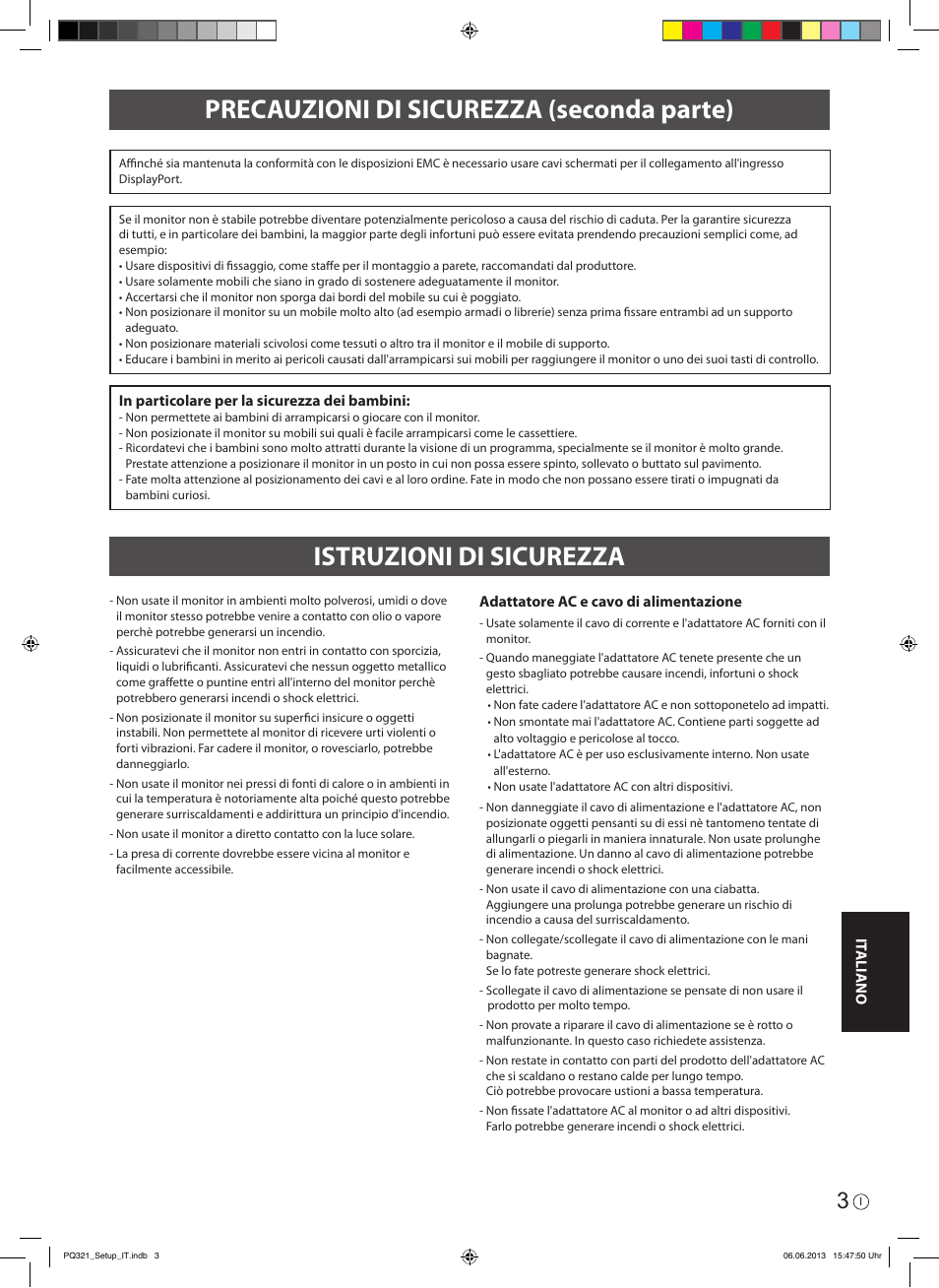 Istruzioni di sicurezza, Precauzioni di sicurezza (seconda parte) | Asus PQ321QE User Manual | Page 45 / 52