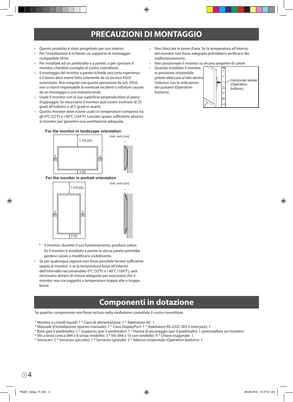 Precauzioni di montaggio componenti in dotazione | Asus PQ321QE User Manual | Page 46 / 52