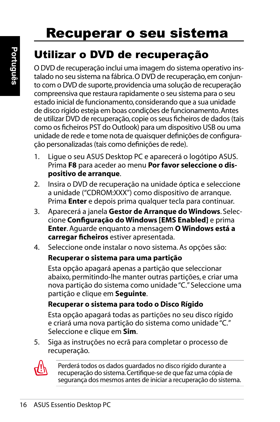 Recuperar o seu sistema, Utilizar o dvd de recuperação | Asus CT1410 User Manual | Page 138 / 202