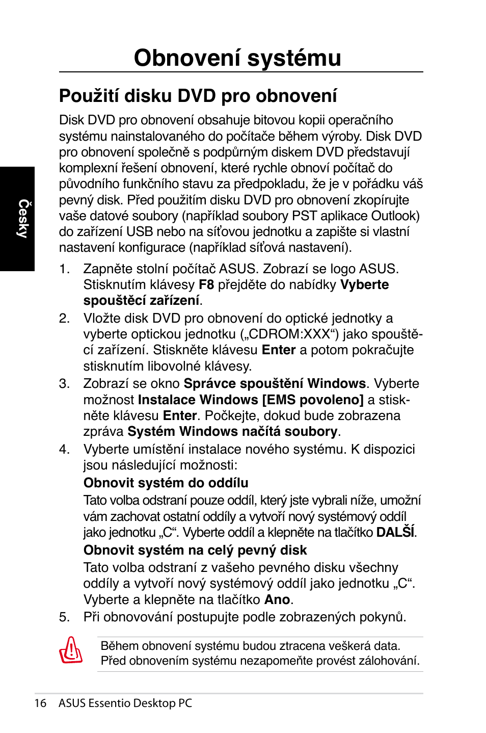 Obnovení systému, Použití disku dvd pro obnovení | Asus CT1410 User Manual | Page 158 / 202