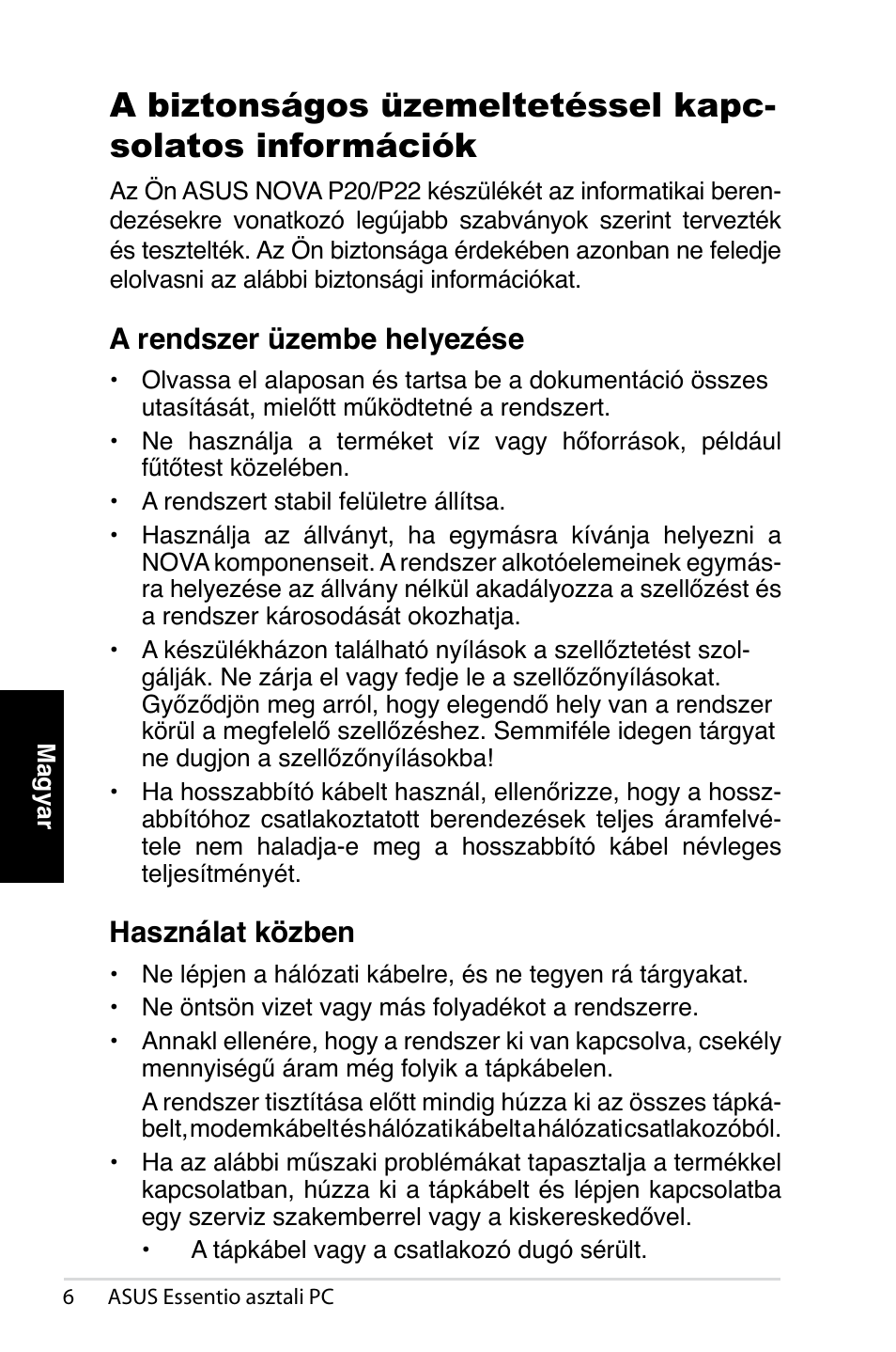 A rendszer üzembe helyezése, Használat közben | Asus CT1410 User Manual | Page 188 / 202