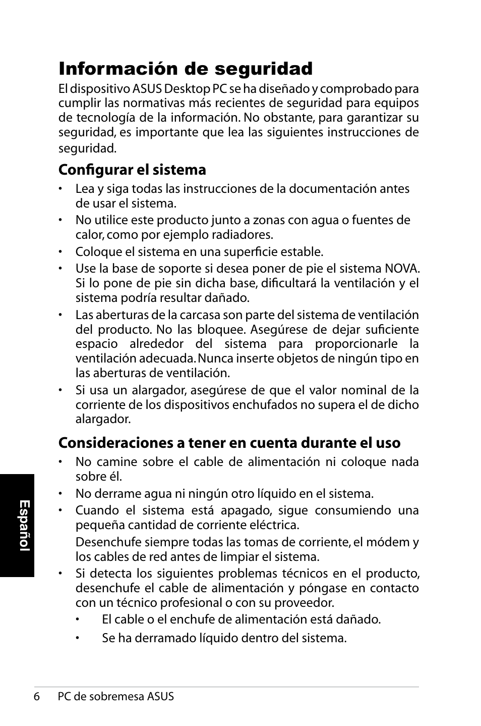 Información de seguridad, Configurar el sistema, Consideraciones a tener en cuenta durante el uso | Asus CT1410 User Manual | Page 88 / 202