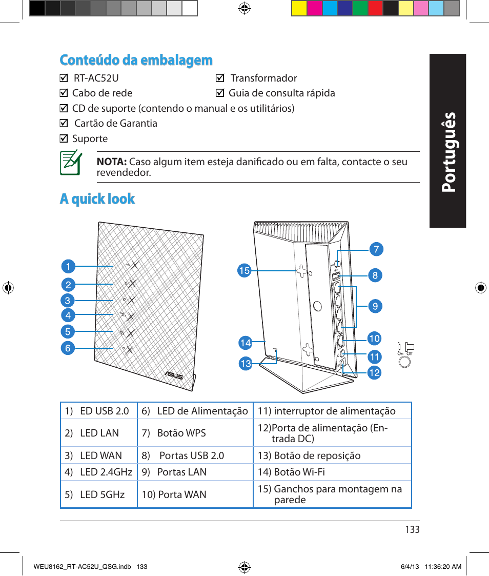 Por tuguês, Conteúdo da embalagem, A quick look | Asus RT-AC52U User Manual | Page 130 / 178