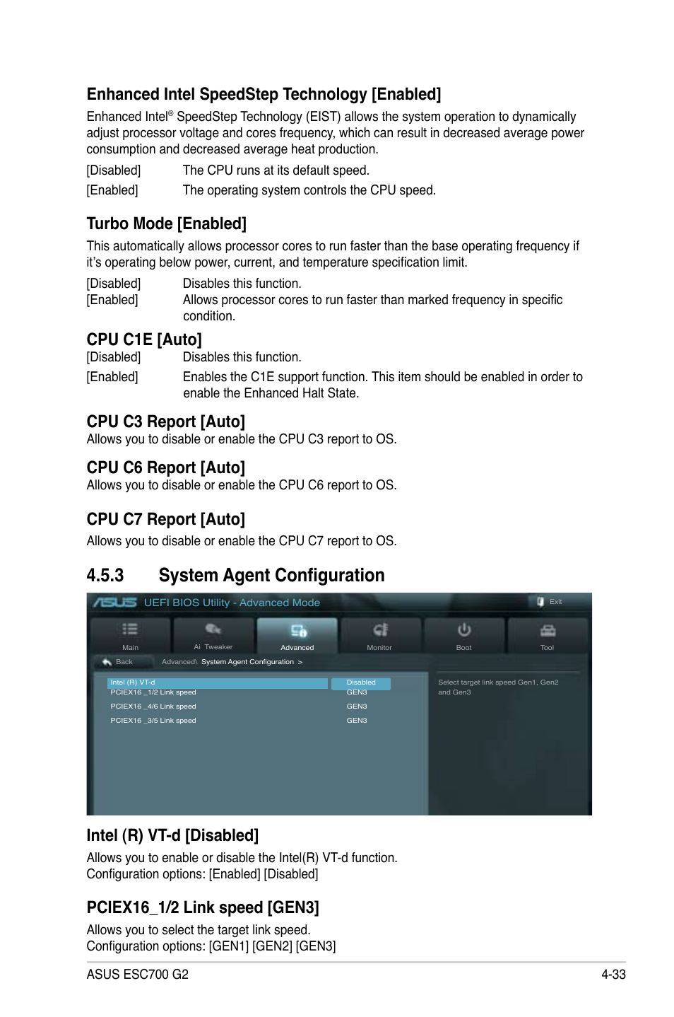 3 system agent configuration, Enhanced intel speedstep technology [enabled, Turbo mode [enabled | Cpu c1e [auto, Cpu c3 report [auto, Cpu c6 report [auto, Cpu c7 report [auto, Intel (r) vt-d [disabled | Asus ESC700 G2 User Manual | Page 107 / 166