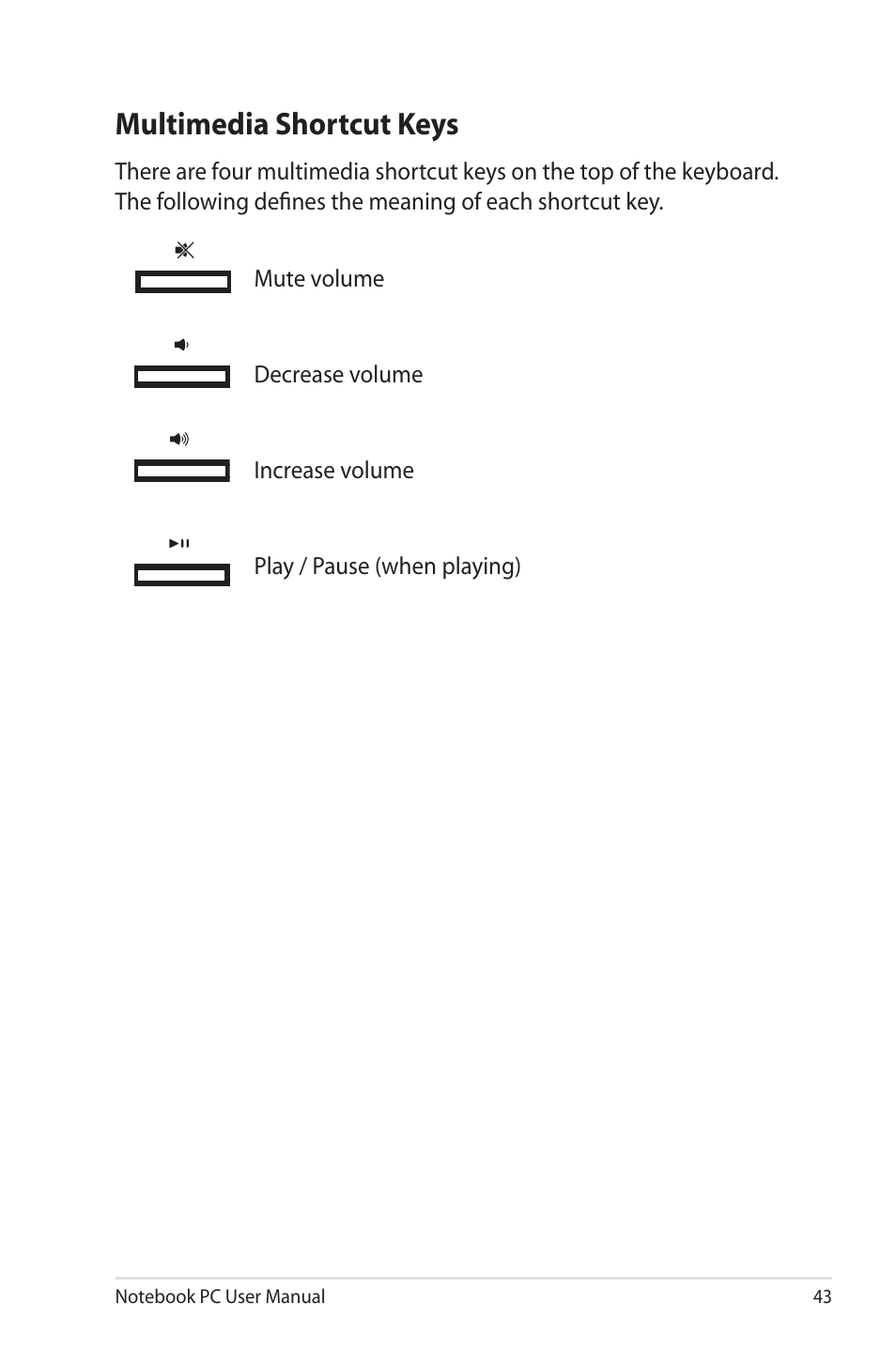 Multimedia shortcut keys | Asus X5MSM User Manual | Page 43 / 114