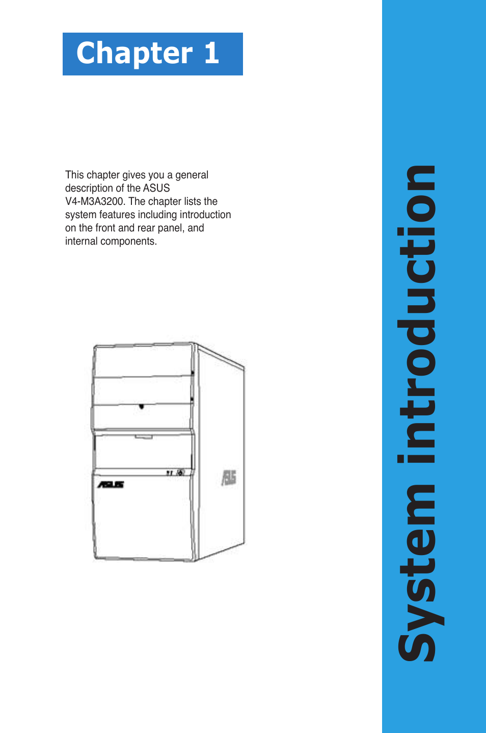 Chapter 1, System introduction, Chapter 2 | Chapter 3, Chapter 4, Chapter 5 | Asus V4-M3A3200 User Manual | Page 13 / 112