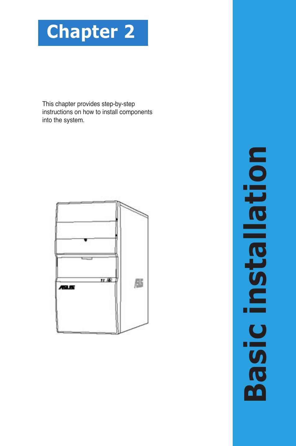 Basic installation, Chapter 2 | Asus V4-M3A3200 User Manual | Page 21 / 112