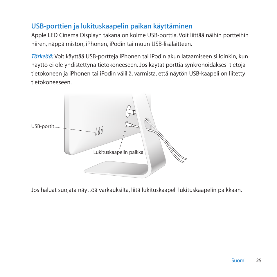 Usb-porttien ja lukituskaapelin paikan käyttäminen | Apple LED Cinema Display (27) User Manual | Page 25 / 100