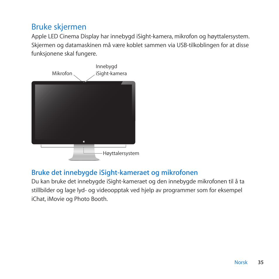 Bruke skjermen, 35 bruke skjermen, Bruke det innebygde isight-kameraet og mikrofonen | Apple LED Cinema Display (27) User Manual | Page 35 / 100