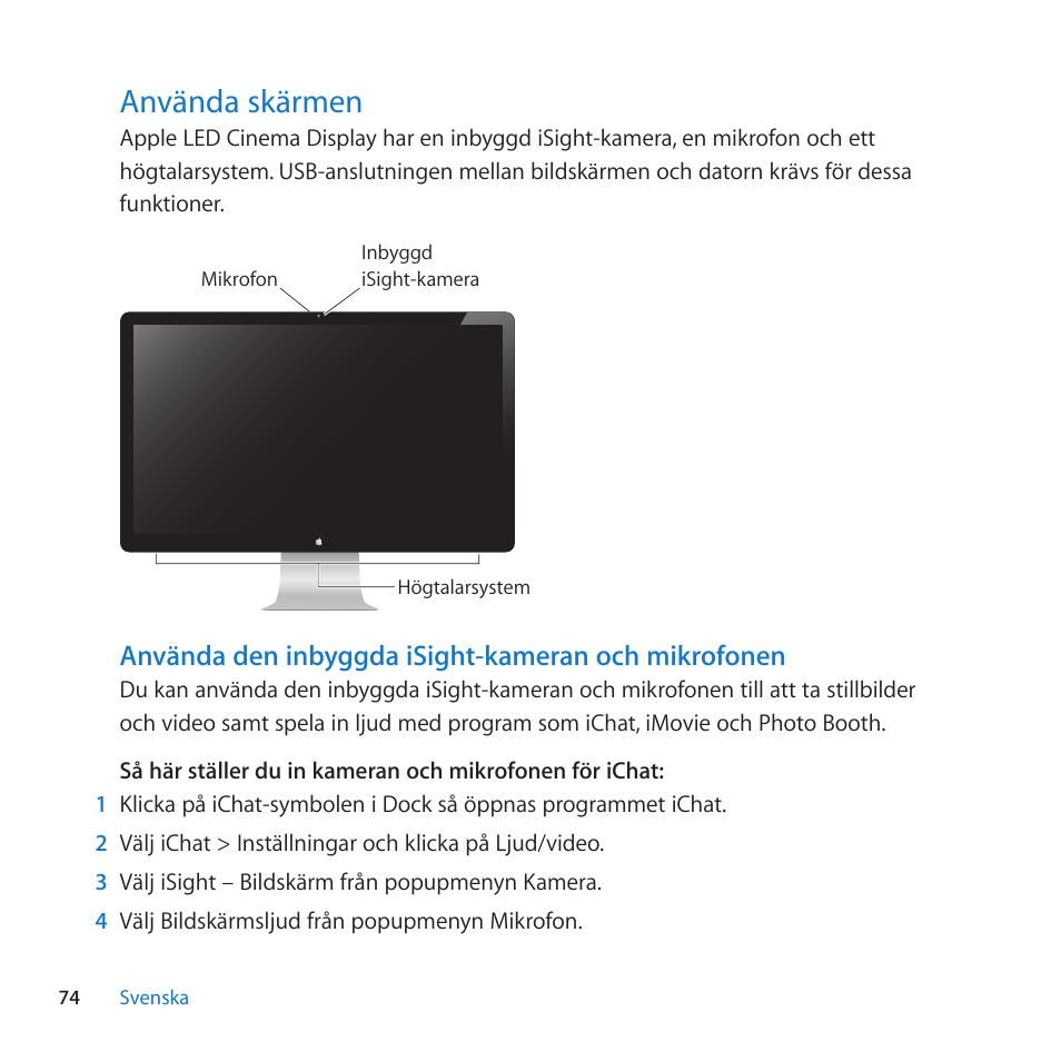 Använda skärmen, 74 använda skärmen, Använda den inbyggda isight-kameran och mikrofonen | Apple LED Cinema Display (27) User Manual | Page 74 / 100