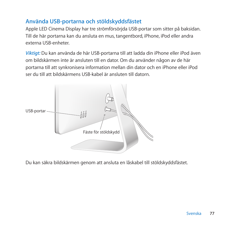 Använda usb-portarna och stöldskyddsfästet | Apple LED Cinema Display (27) User Manual | Page 77 / 100