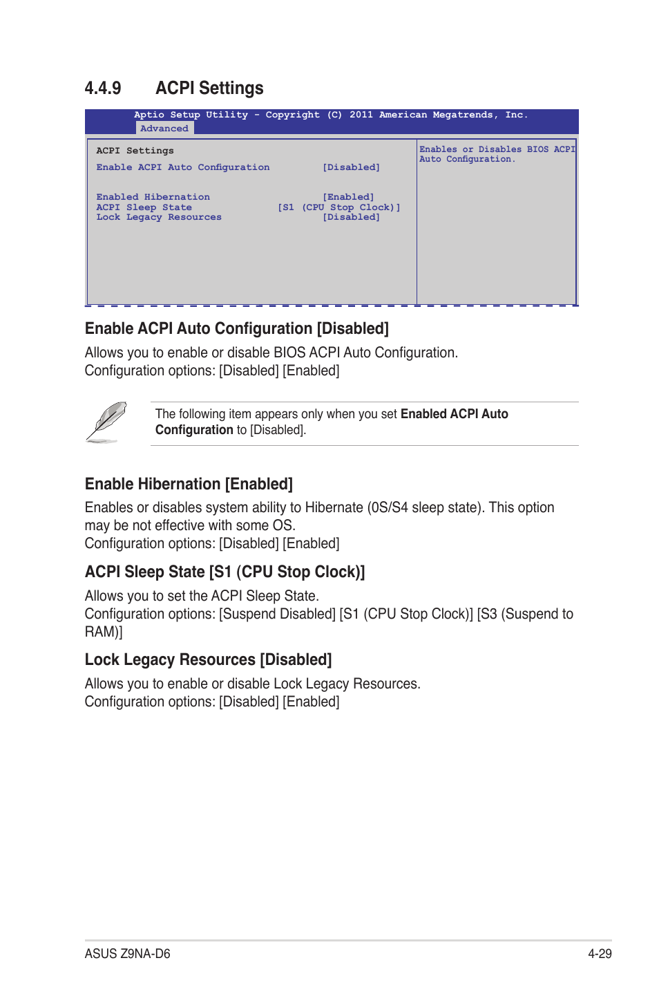 9 acpi settings, Acpi settings -29, Enable acpi auto configuration [disabled | Enable hibernation [enabled, Acpi sleep state [s1 (cpu stop clock), Lock legacy resources [disabled | Asus Z9NA-D6 User Manual | Page 89 / 188