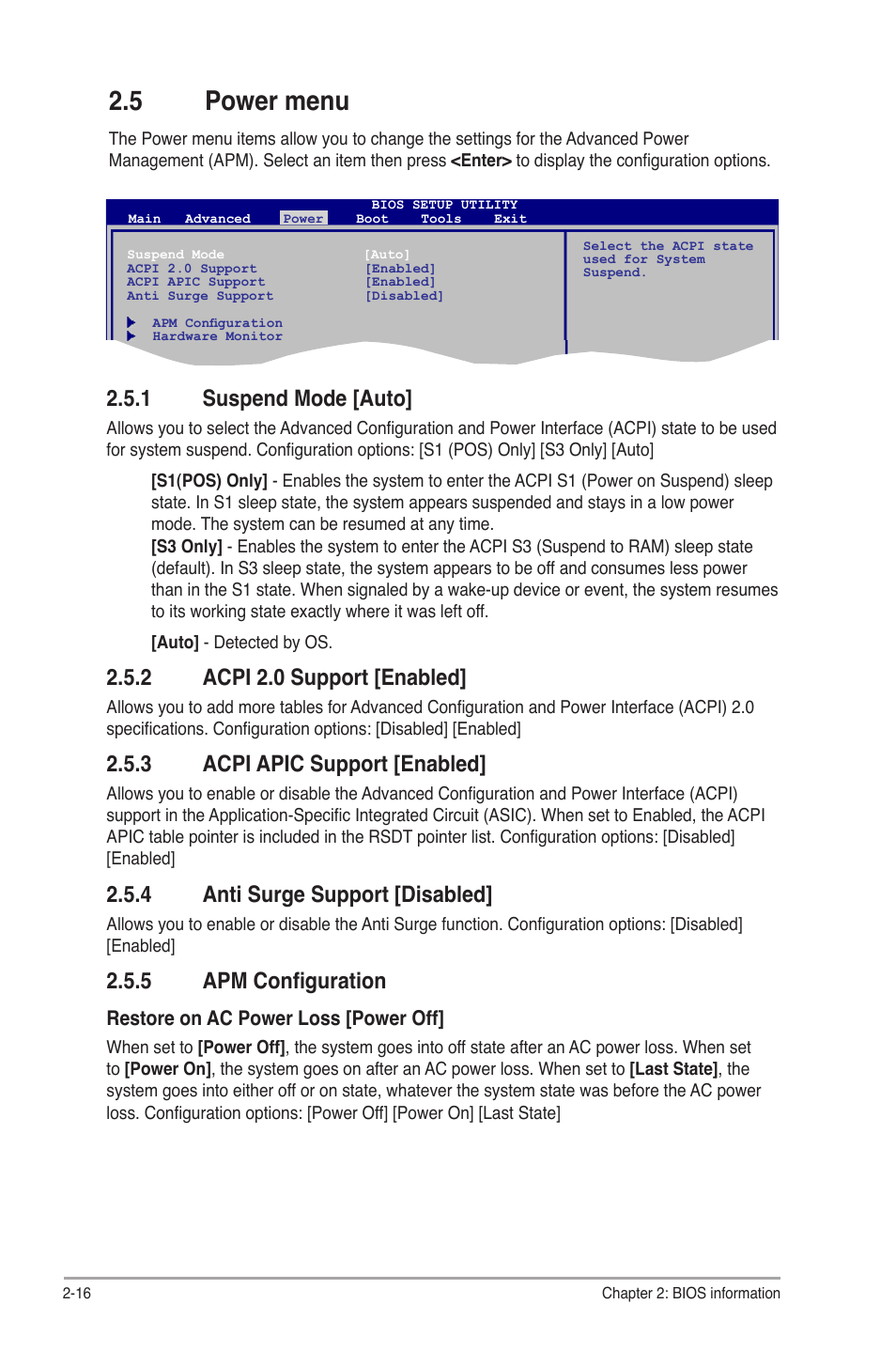 5 power menu, 1 suspend mode [auto, 2 acpi 2.0 support [enabled | 3 acpi apic support [enabled, 4 anti surge support [disabled, 5 apm configuration, Power menu -16 2.5.1, Suspend mode -16, Acpi 2.0 support -16, Acpi apic support -16 | Asus P7H55-M SI User Manual | Page 44 / 50