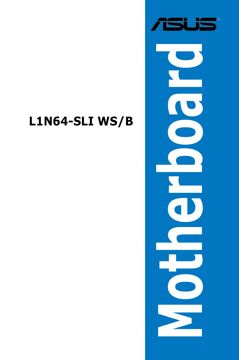 Asus L1N64-SLI WS/B User Manual | 108 pages