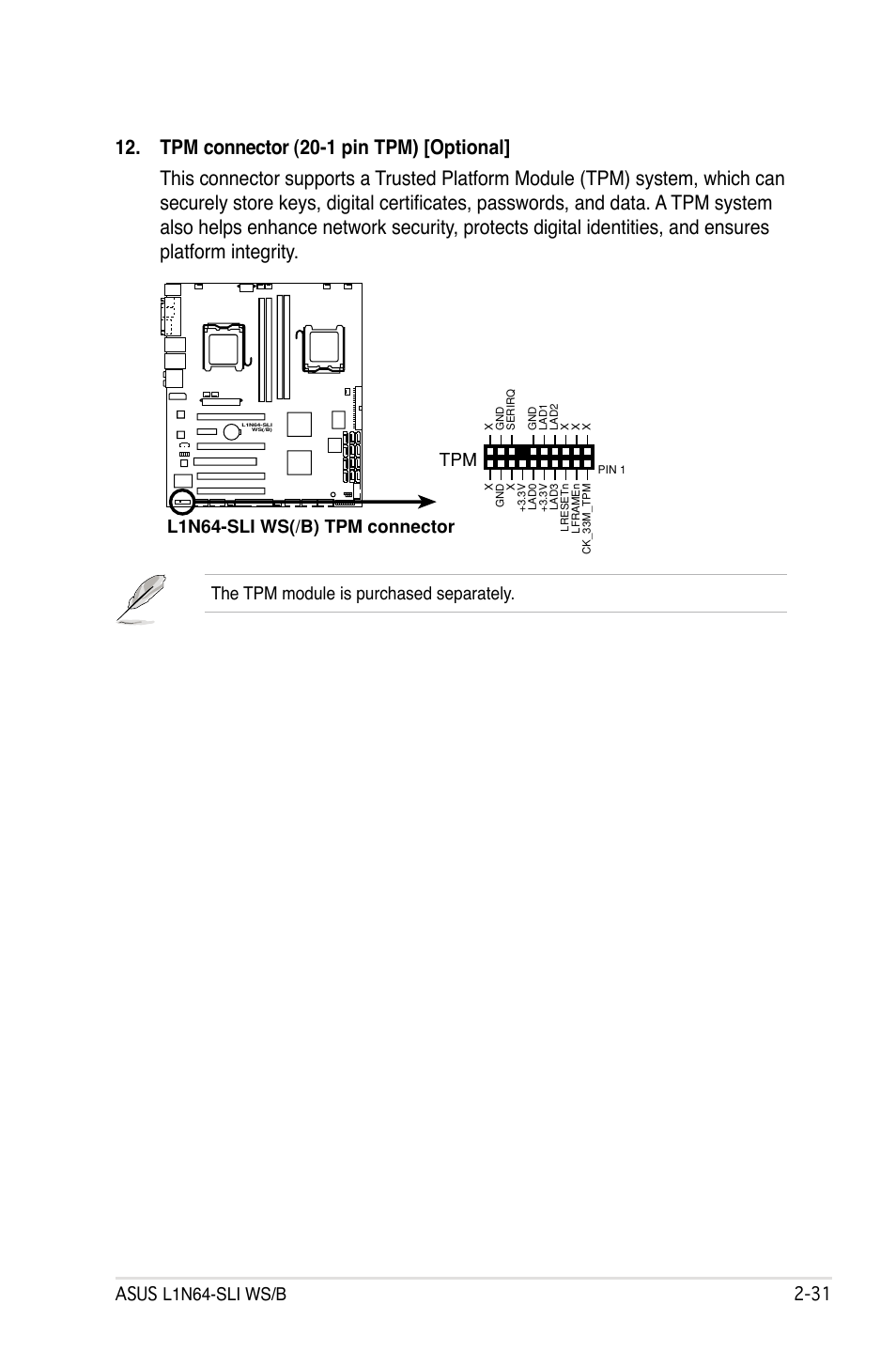 Asus l1n64-sli ws/b 2, The tpm module is purchased separately, L1n64-sli ws(/b) tpm connector tpm | Asus L1N64-SLI WS/B User Manual | Page 51 / 108