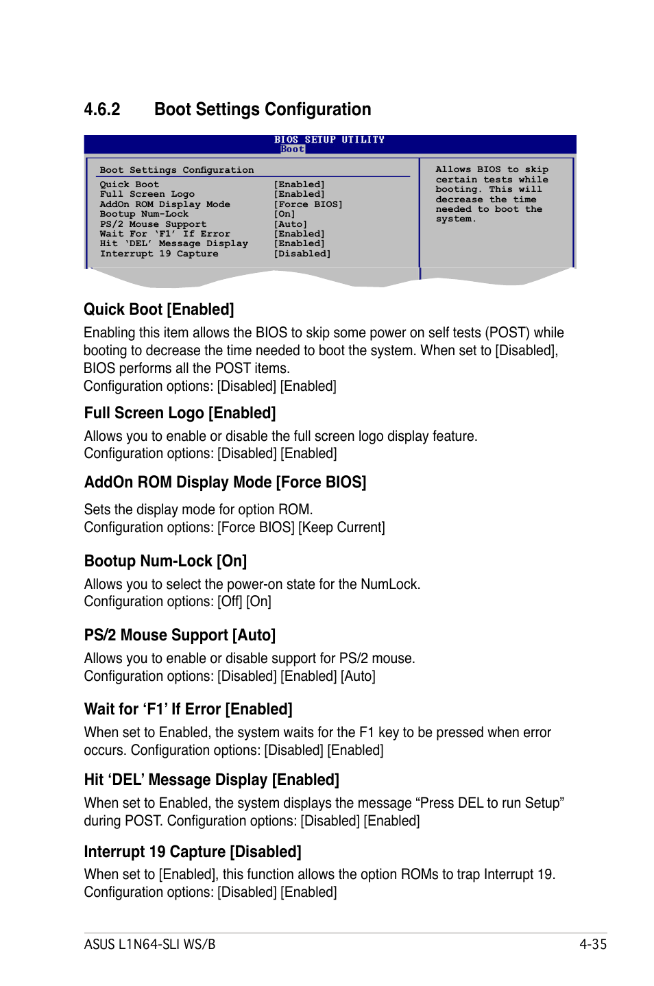 2 boot settings configuration, Quick boot [enabled, Full screen logo [enabled | Addon rom display mode [force bios, Bootup num-lock [on, Ps/2 mouse support [auto, Wait for ‘f1’ if error [enabled, Interrupt 19 capture [disabled, Hit ‘del’ message display [enabled | Asus L1N64-SLI WS/B User Manual | Page 93 / 108