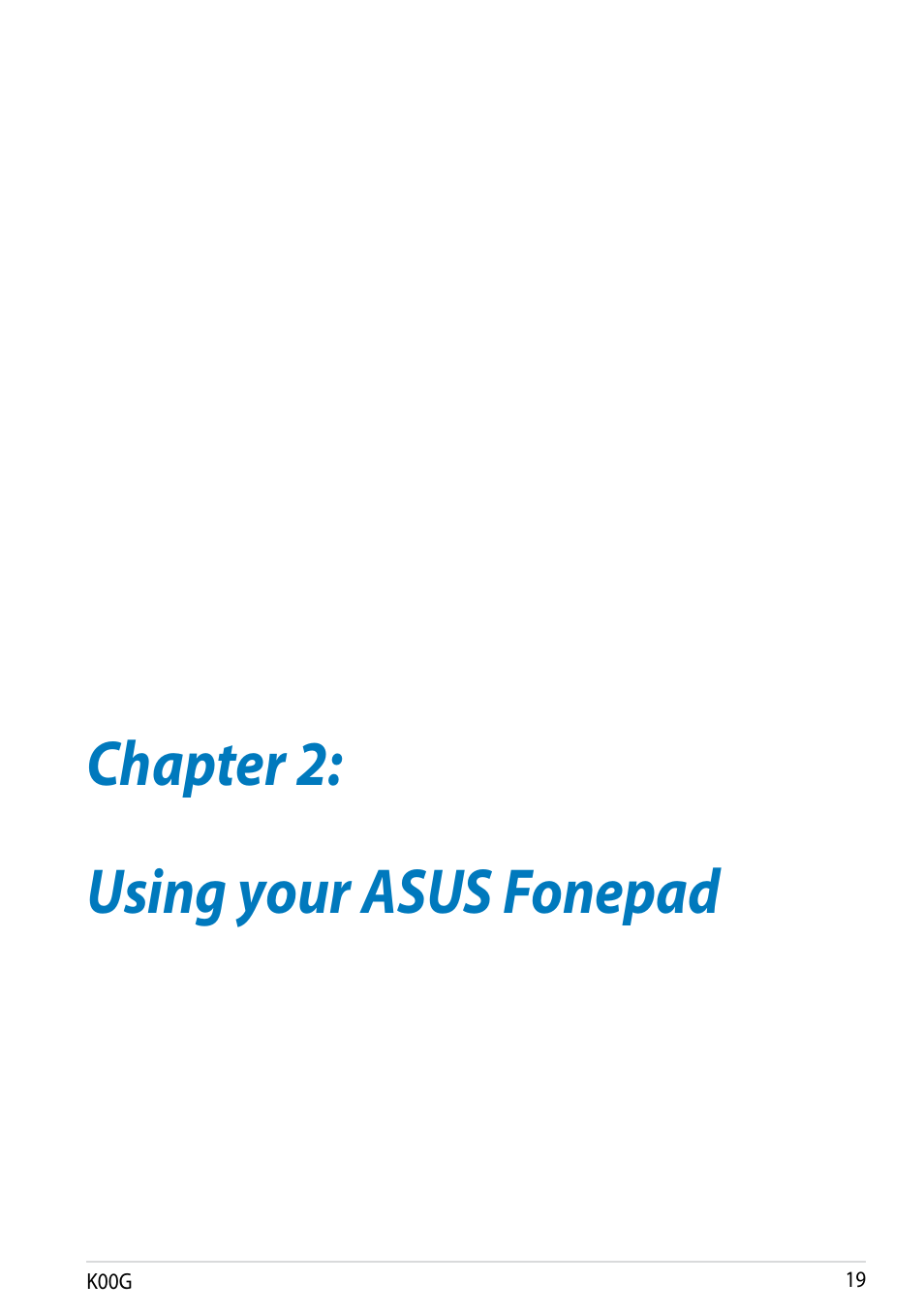 Chapter 2: using your asus fonepad, Chapter 2, Using your asus fonepad | Asus Fonepad Note 6 User Manual | Page 19 / 102