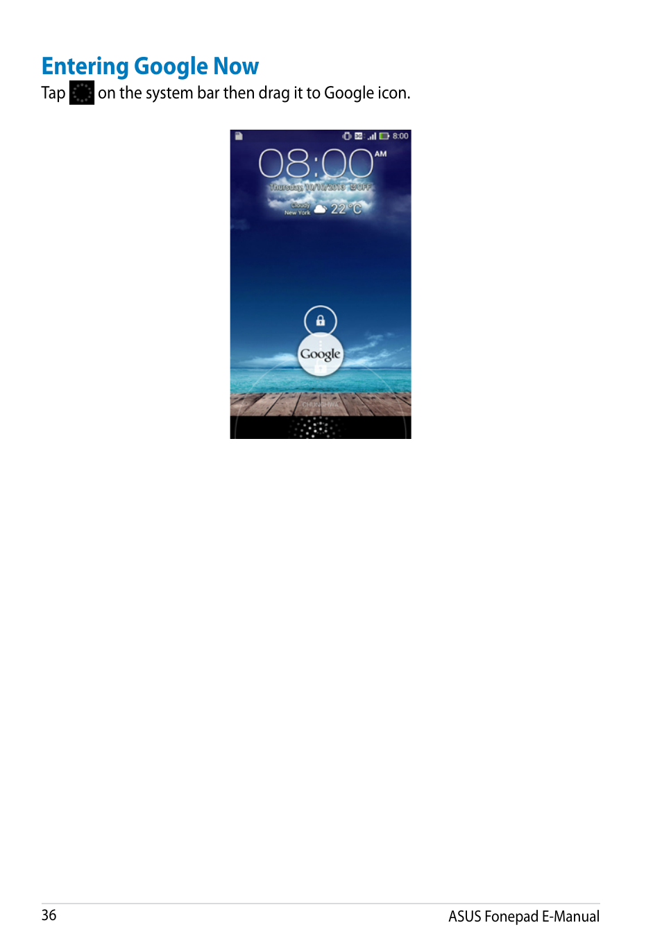 Entering google now | Asus Fonepad Note 6 User Manual | Page 36 / 102