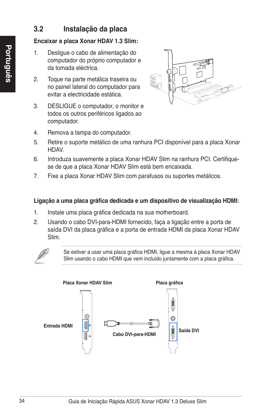 Português 3.2 instalação da placa | Asus Xonar HDAV1.3 Slim User Manual | Page 35 / 43