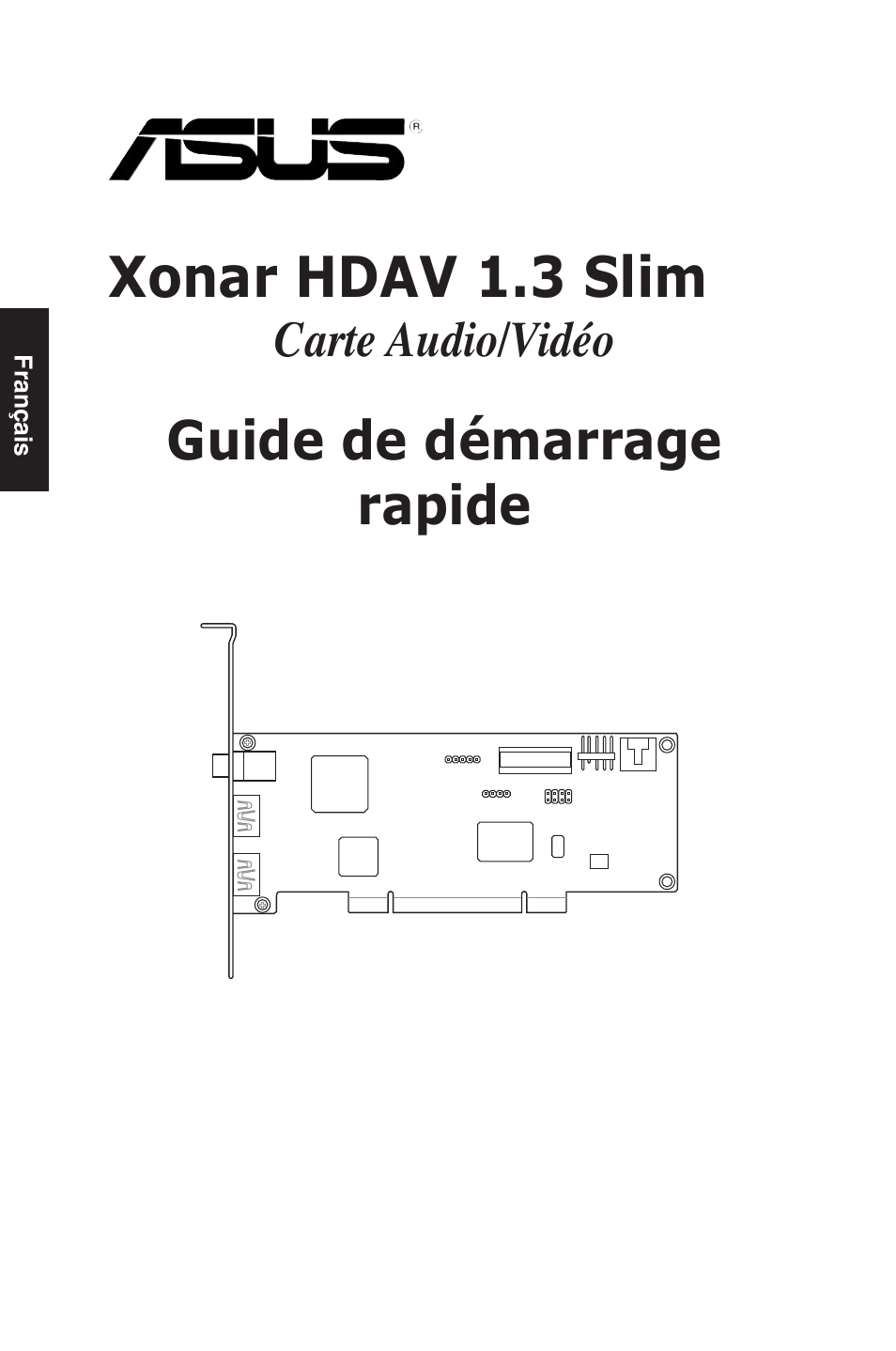 Xonar hdav 1.3 slim, Guide de démarrage rapide | Asus Xonar HDAV1.3 Slim User Manual | Page 8 / 43