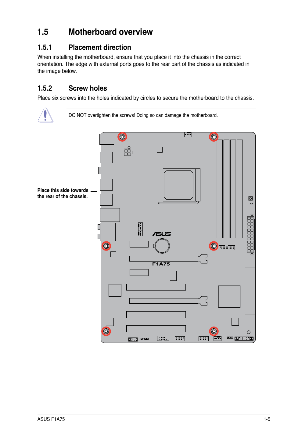 5 motherboard overview, 1 placement direction, 2 screw holes | Motherboard overview -5 1.5.1, Placement direction -5, Screw holes -5 | Asus F1A75 User Manual | Page 17 / 70