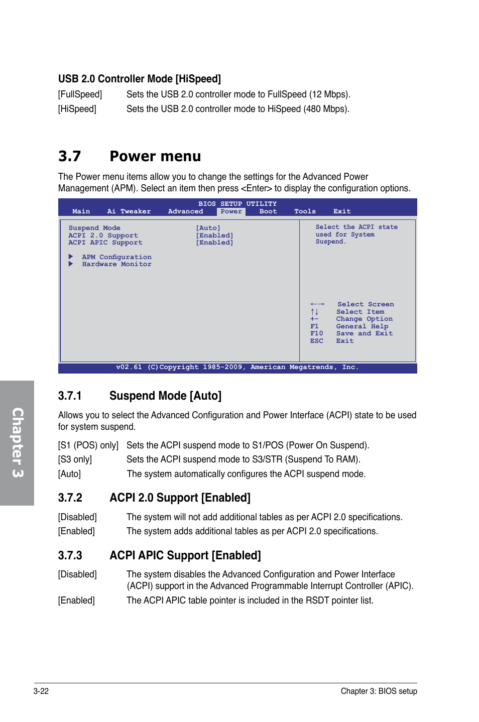 7 power menu, 1 suspend mode [auto, 2 acpi 2.0 support [enabled | 3 acpi apic support [enabled, Power menu -22 3.7.1, Suspend mode -22, Acpi 2.0 support -22, Acpi apic support -22, Chapter 3 3.7 power menu | Asus M4N98TD EVO User Manual | Page 78 / 118