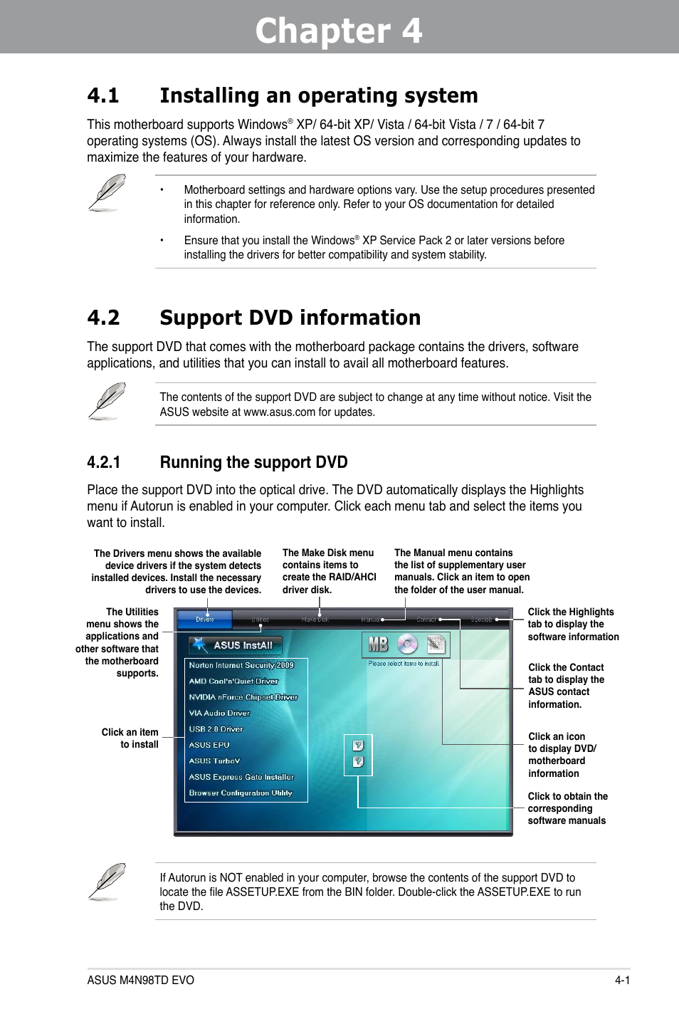 Chapter 4: software support, 1 installing an operating system, 2 support dvd information | 1 running the support dvd, Chapter 4, Software support, Installing an operating system -1, Support dvd information -1 4.2.1, Running the support dvd -1 | Asus M4N98TD EVO User Manual | Page 91 / 118