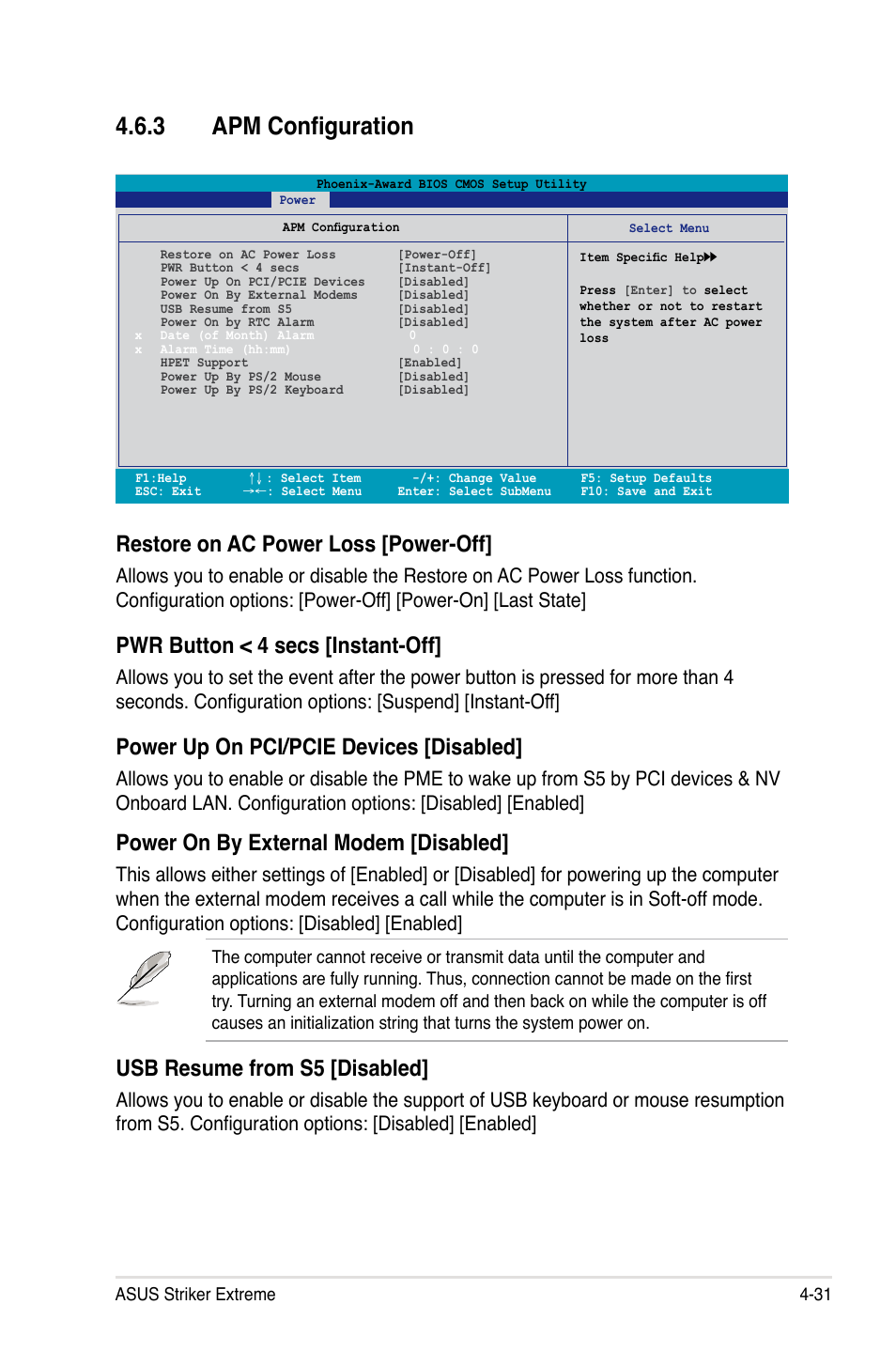 3 apm configuration, Restore on ac power loss [power-off, Pwr button < 4 secs [instant-off | Power up on pci/pcie devices [disabled, Power on by external modem [disabled, Usb resume from s5 [disabled | Asus Striker Extreme User Manual | Page 101 / 168
