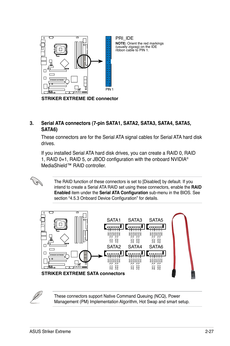 Mediashield™ raid controller, Asus striker extreme 2-27, Striker extreme ide connector | Pri_ide, Striker extreme sata connectors sata1, Sata2, Sata3, Sata4, Sata5, Sata6 | Asus Striker Extreme User Manual | Page 53 / 168