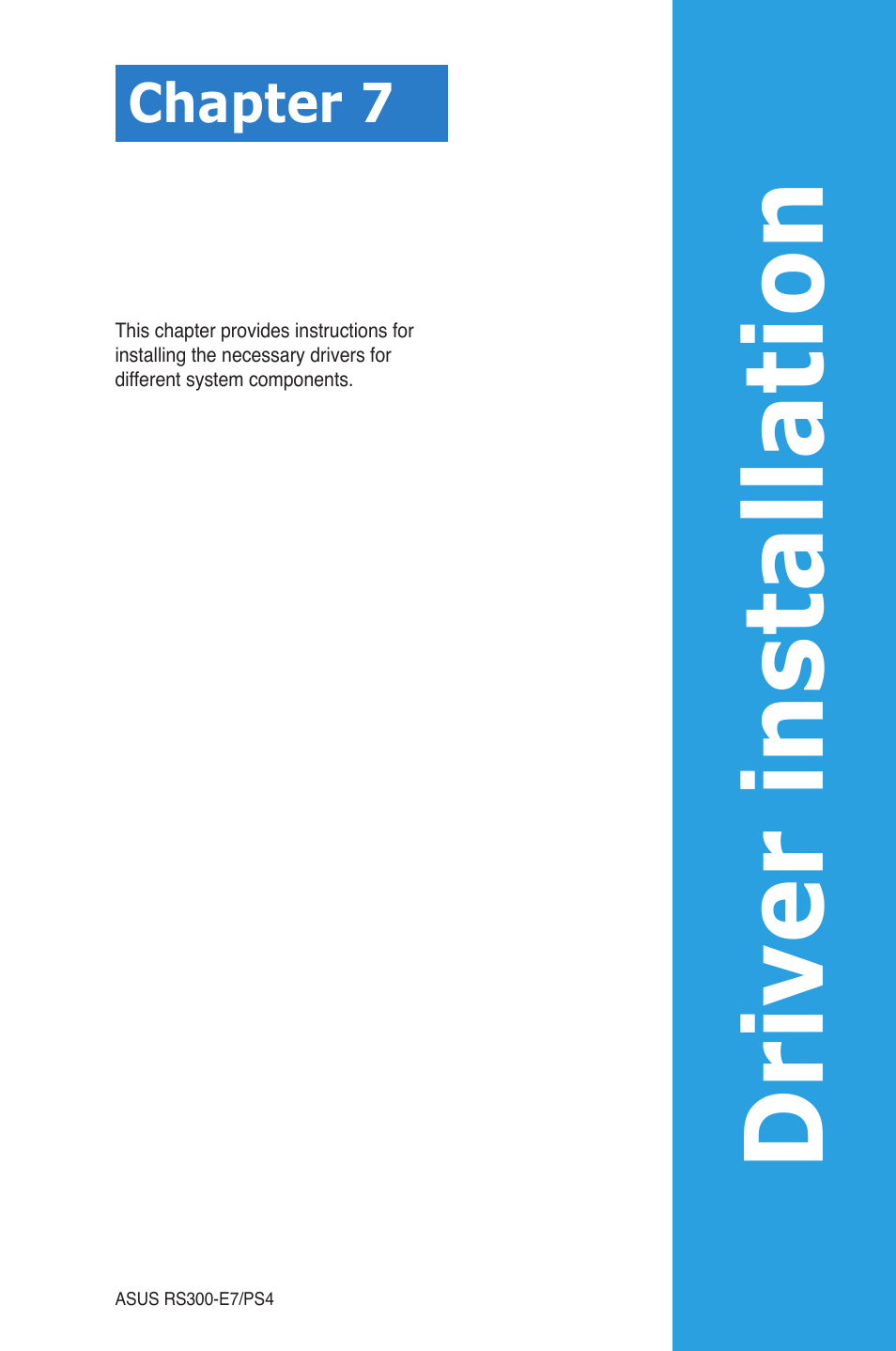 Chapter 7: driver installation, Chapter 7, Driver installation | Asus RS300-E7/PS4 User Manual | Page 127 / 150